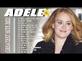 Best Songs Of Adele Playlist New 2022 - Adele Greatest Hits Full Album 2022