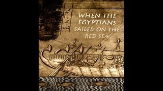 Ступени Цивилизации - Когда египтяне плавали по Красному морю