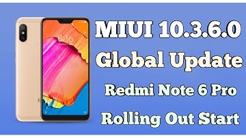 Redmi Note 6 Pro MIUI 10.3.6.0 Stable Update Rolling Out Start