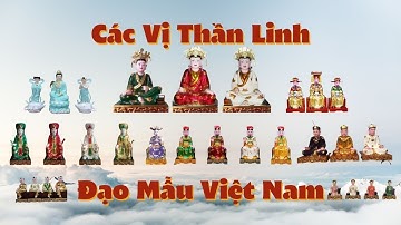 Các Vị Thần Linh Đạo Mẫu Việt Nam