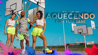 Aquecendo com Yuri Gabe - DJ Thalles Yan | Coreografia TooDance Resimi