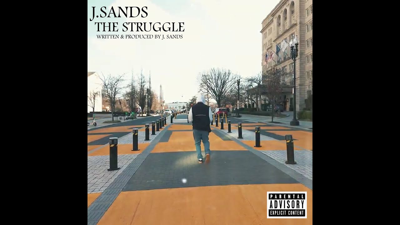 J. SANDS - The Struggle (Official Video)