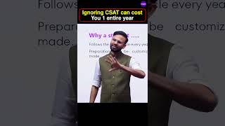 ⚠️Ignoring CSAT can cost You One Entire Year