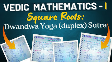 Square Roots Dwandwa Yoga (Duplex) Sutra || Vedic Maths 1 Delhi University || Vedic Mathematics 1 DU