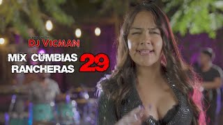 Mix Cumbias Rancheras 29 - Dj Vicman Chile