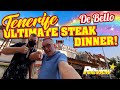 Tenerife The ULTIMATE STEAK Dinner (De Bello Restaurant Review)