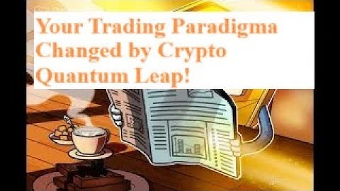 "Revealed: How Crypto Quantum Leap Transforms Your Trading Paradigm!"