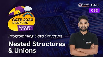 GATE 2024 CSE | PDS (Programming Data Structure) | Nested Structures & Unions | BYJU