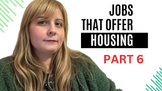 Jobs That Offer Housing - Part 6