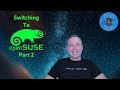 Switching to OpenSUSE | Part 2 | 10 Day Challenge