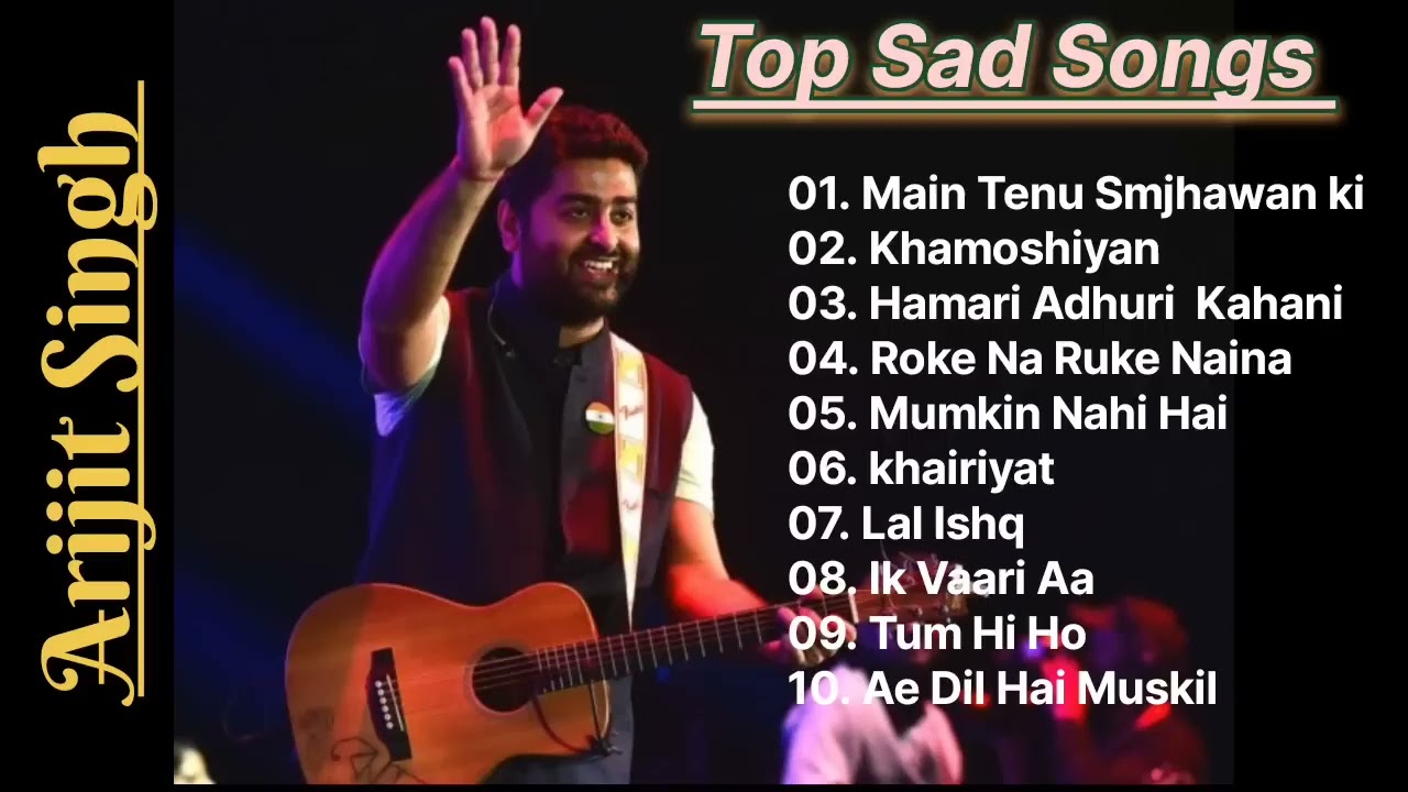 Best Sad Songs of Arijit Singh Heart Touching Top Sad Songs    Latest Bollywood Songs   720P HD