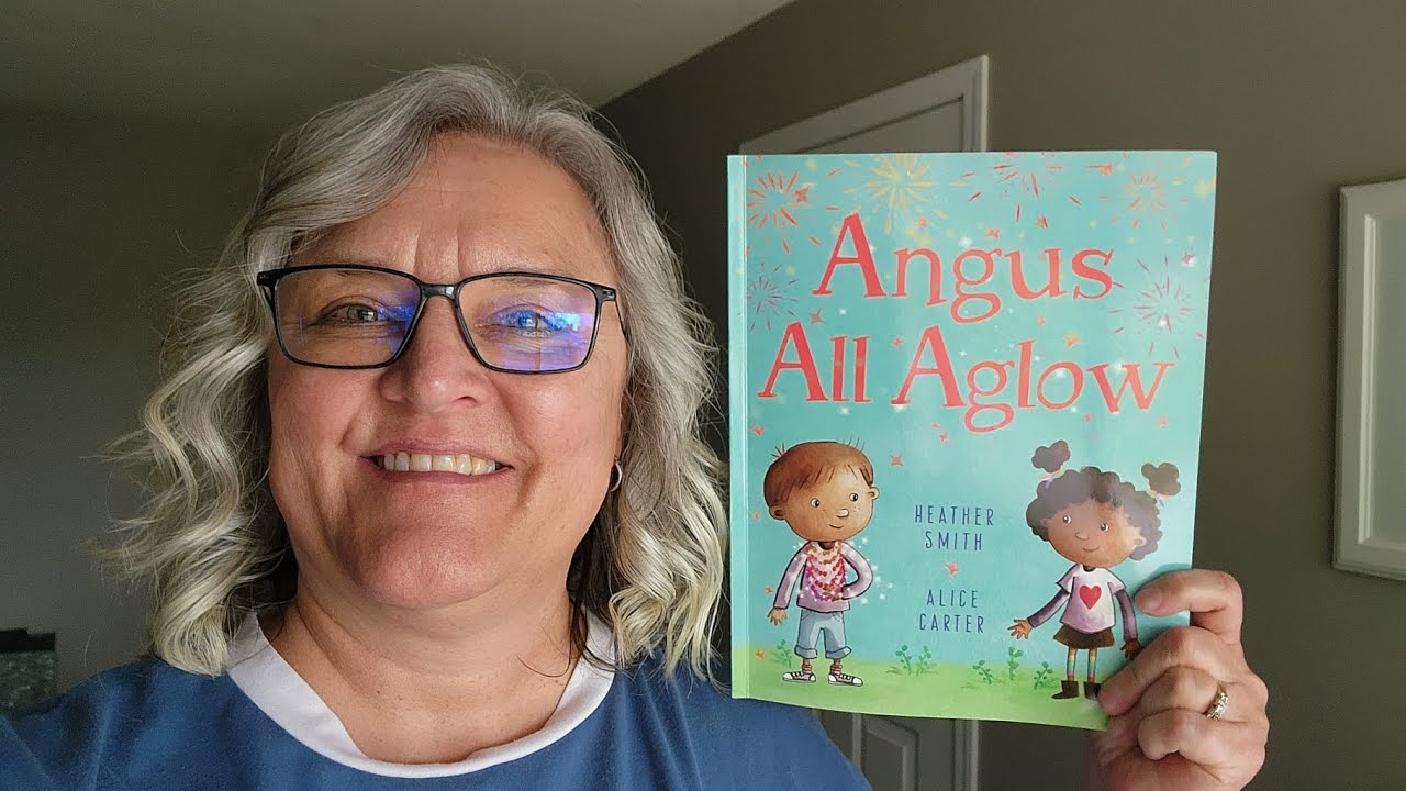 "Angus All Aglow" by Heather Smith & Alice Carter - Kindness & Stories - Storytime with Nonna