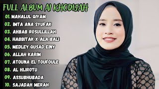 MAHALUL QIYAM - AI KHODIJAH FULL ALBUM TERBARU 2024