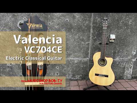 Valencia VC704CE【商品紹介】エレガット《店頭在庫有》#ボブ楽器店