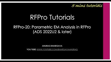 RFPro-20: Parametric EM Analysis in RFPro