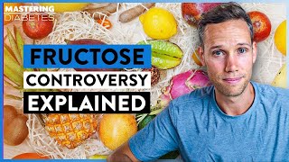 How Fructose Is Given the Bad Name | Eat Your Whole Fruits | Dr. David Katz | Mastering Diabetes