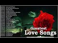 Top 100 Greatest Love Songs Ever 🌹 Best English Love Songs 80&#39;s 90&#39;s Playlist 2022🌹Mellow Love Songs