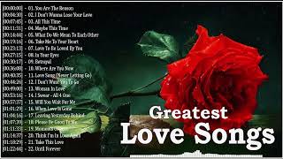 Top 100 Greatest Love Songs Ever 🌹 Best English Love Songs 80&#39;s 90&#39;s Playlist 2022🌹Mellow Love Songs