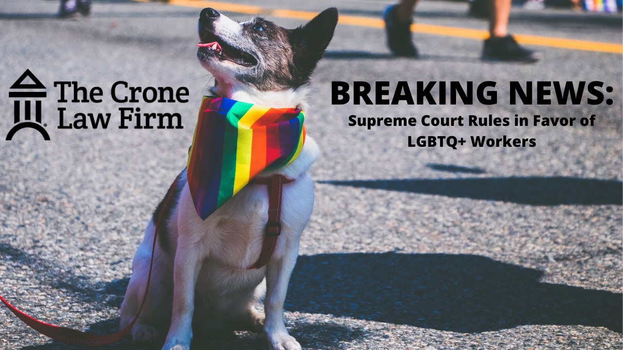 Employment Law Bulletin: Big Win for LGBTQ Rights as SCOTUS Rules In Favor of LGBTQ Employees