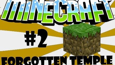 Minecraft :-: Forgotten Temple V1.7 :-: Lets Play Episode (2) The Final
