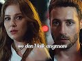 Leyla & Sarp » We don`t talk anymore