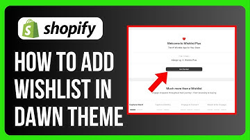 How to Add Wishlist in Shopify Dawn Theme