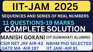 IIT-JAM 2025 SEQUENCES AND SERIES OF REAL NUMBERS, REAL ANALYSIS SOLUTION WITH MANISHSIR#iitjam2025