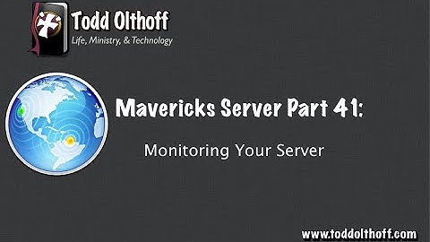 Mavericks Server Part 41: Monitoring Your Server