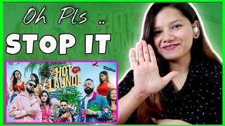 HOT LAUNDE - Badshah Ft. Fotty Seven, Bali REACTION | Full Video | Ruchika Chhetri Reaction