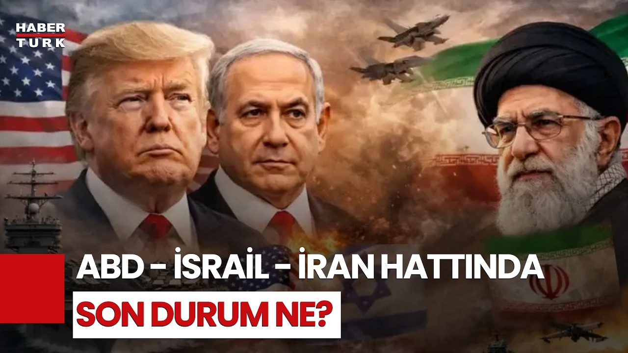 #CANLI - ABD-İsrail-İran Hattında Son Durum Ne?