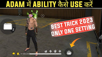 HOW TO USE ALL CHARACTER SKILL IN ADAM 2023 || DJ ALOK CHARACTER SECRET TRICK | ADAM ME ABILITY