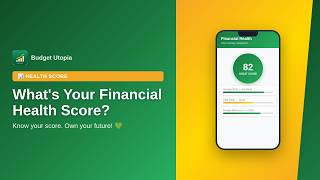 What's Your Financial Health Score? Track & Improve Your Finances | Budget Utopia App 2026 screenshot 4