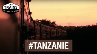 Tanzanie - Des trains pas comme les autres - Documentaire Voyage