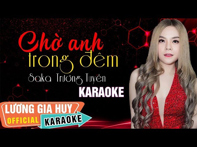 [Karaoke Beat Gốc] Chờ Anh Trong Đêm I Saka Trương Tuyền