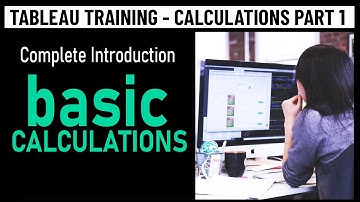 Learn Tableau Basic Calculations (Calculated Fields)  in Tableau (with 10+ examples) | Part 1