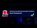 Destroy haunted household furniture [Easy Method] | Fortnite Quest