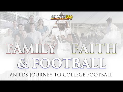 Family, Faith & Football - An LDS Journey to College Football
