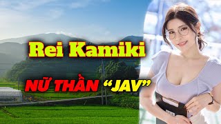 Rei Kamiki biểu tượng mới của ngành giải trí JAV Nhật Bản | Gái Xinh TV