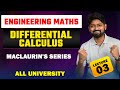 Differential Calculus | MACLAURINS SERIES 02 |FIRST YEAR ENGINEERING | LECTURE 04