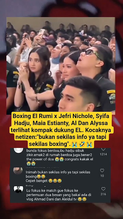 Boxing El Rumi x Jefri Nichole, Syifa Hadju, Maia Estianty, Al Dan Alyssa terlihat kompak dukung EL