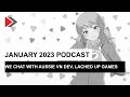 January 2023 podcast an indepth chat with lached up games