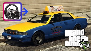 GTA 5 steering wheel gameplay - being a taxi driver - logitech g25