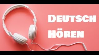 #Deutsch lernen durch Hören تعلم اللغه الالمانية عن طريق الاستماع