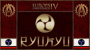 [EU4][The Three Mountains] Ryukyu World Domination Part 36 - Europa Universalis 4 Rights of Man