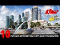 Top 10 Fun and Interesting Facts about Singapore