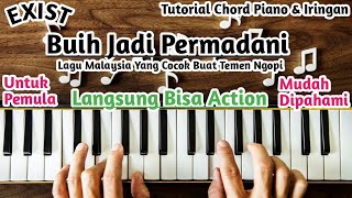 Chord Piano Exist Buih Jadi Permadani