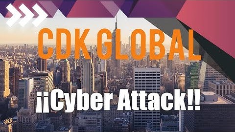 ¡¡CDK GLOBAL Cyber Attack!!