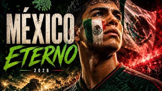 MÉXICO ETERNO 🇲🇽 | Mexico World Cup Anthem 2026 (Official Visualizer)