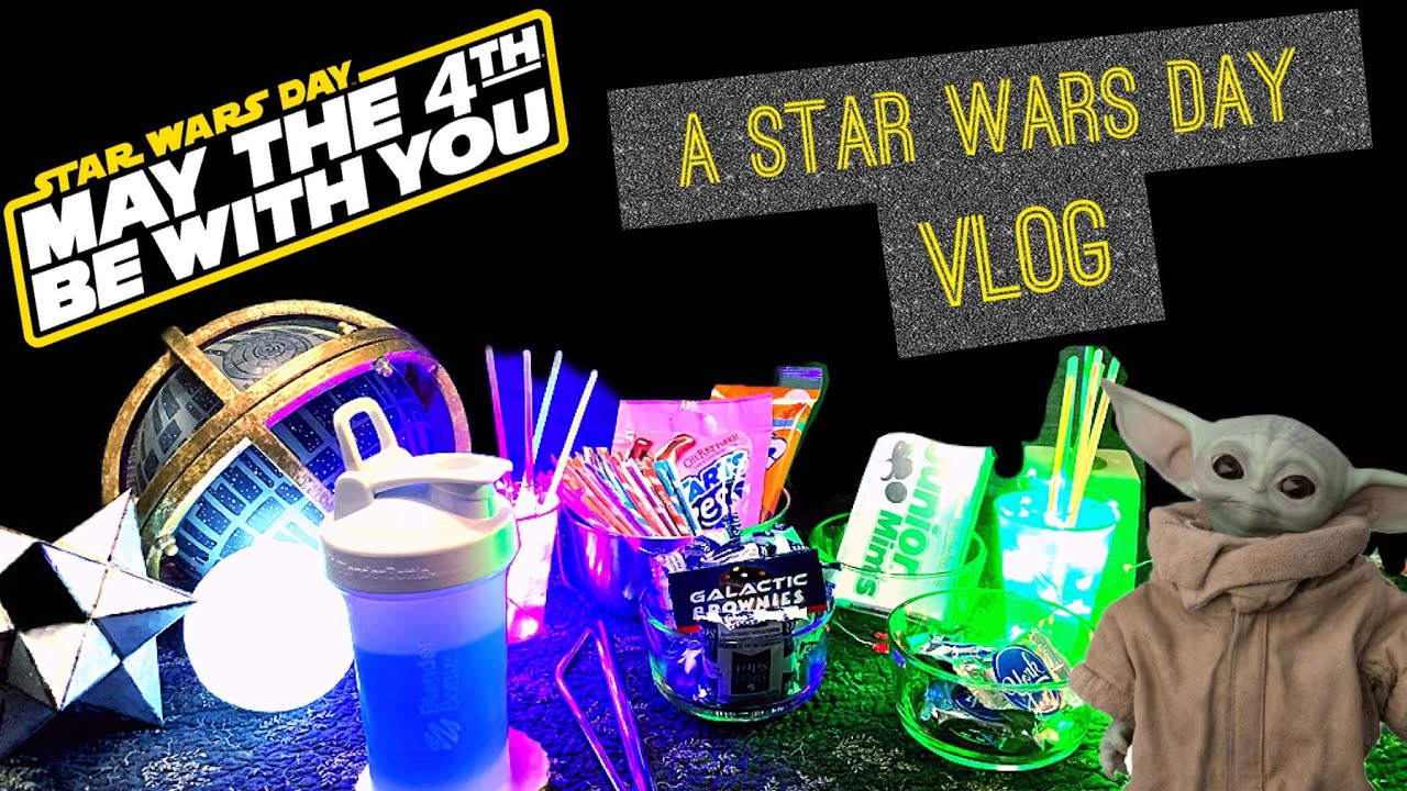 A Star Wars Day Vlog