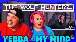 YEBBA - My Mind (Sofar NYC) THE WOLF HUNTERZ Reactions